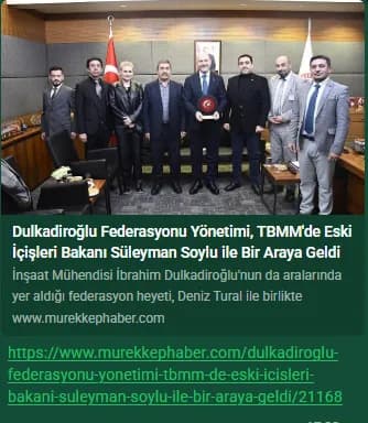 Dulkadiroğlu Federasyonu Yönetimi, TBMM'de Eski İçişleri Bakanı Süleyman Soylu ile Bir Araya Geldi